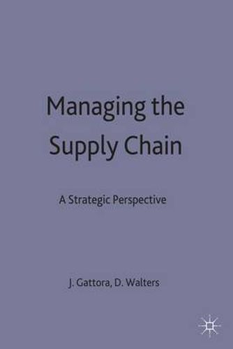 Cover image for Managing the Supply Chain: A Strategic Perspective