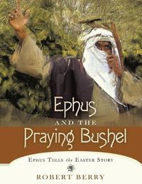 Cover image for Ephus and the Praying Bushel