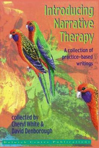 Cover image for Introducing Narrative Therapy - Practice-Based Writings: A Collection of Practice Based Writings