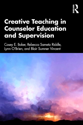 Cover image for Creative Teaching in Counselor Education and Supervision