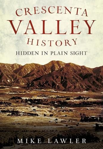 Crescenta Valley History: Hidden in Plain Sight