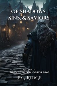 Cover image for Of Shadows, Sins, & Saviors