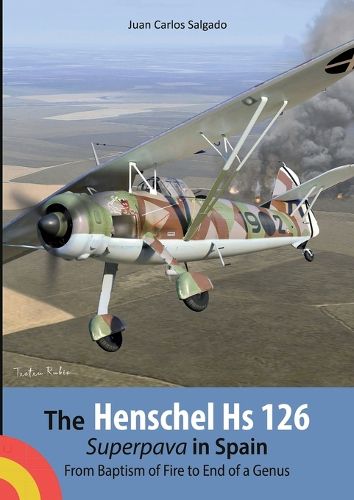 Cover image for The Henschel Hs 126 Superpava in Spain