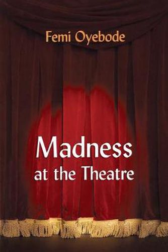Cover image for Madness at the Theatre