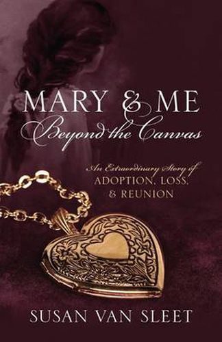 Cover image for Mary & Me Beyond the Canvas: An Extraordinary Story of Adoption, Loss, and Reunion