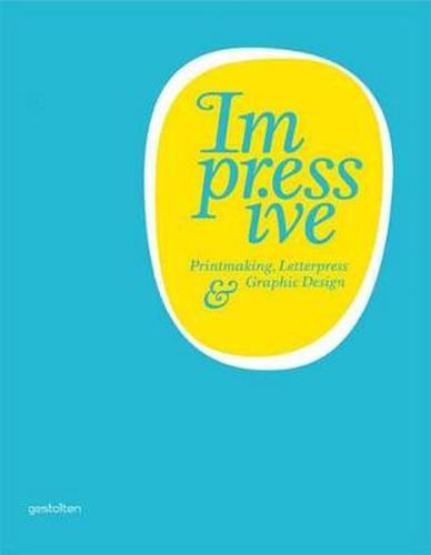 Cover image for Impressive: Printmaking, Letterpress and Graphic Design