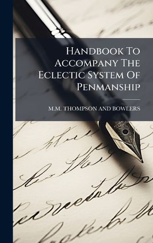 Cover image for Handbook To Accompany The Eclectic System Of Penmanship