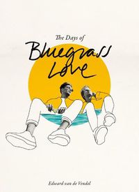 Cover image for The Days of Bluegrass Love