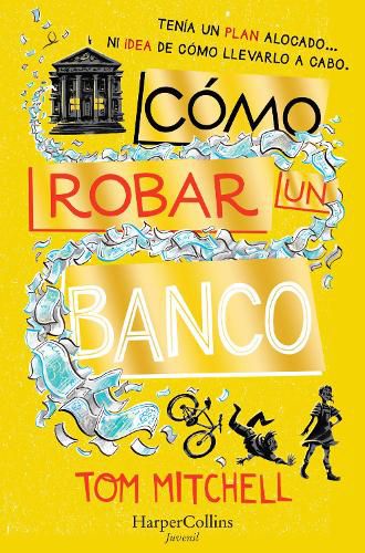 Cover image for Como Robar Un Banco (How to Rob a Bank)