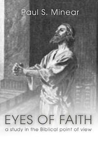 Cover image for Eyes of Faith: A Study in the Biblical Point of View