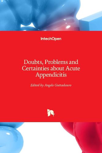 Cover image for Doubts, Problems and Certainties about Acute Appendicitis