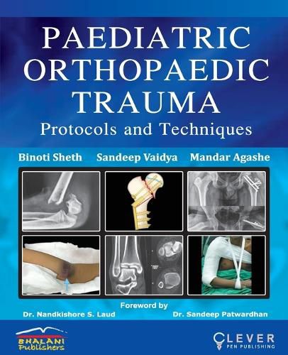 "PAEDIATRIC ORTHOPAEDIC TRAUMA Protocols and Techniques"