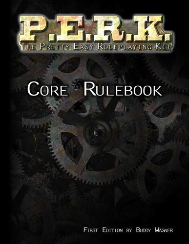 Cover image for P.E.R.K. Core Rulebook