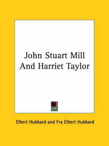 Cover image for John Stuart Mill and Harriet Taylor