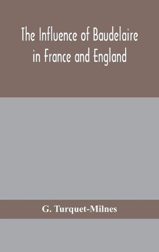 The influence of Baudelaire in France and England