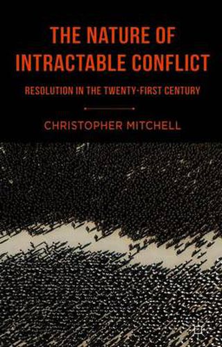 Cover image for The Nature of Intractable Conflict: Resolution in the Twenty-First Century