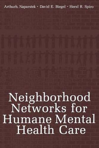 Cover image for Neighborhood Networks for Humane Mental Health Care