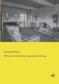 Cover image for 1000 Ideen zur kunstlerischen Ausgestaltung der Wohnung