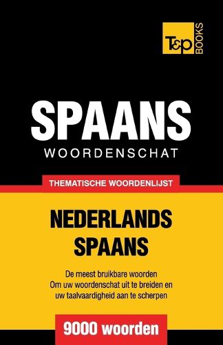 Cover image for Thematische woordenschat Nederlands-Spaans - 9000 woorden