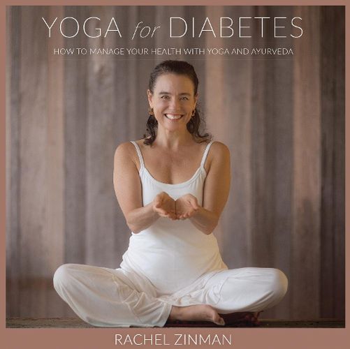 Cover image for Yoga For Diabetes: How to Manage your Health with Yoga and Ayurveda