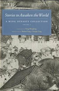 Cover image for Stories to Awaken the World: A Ming Dynasty Collection, Volume 3