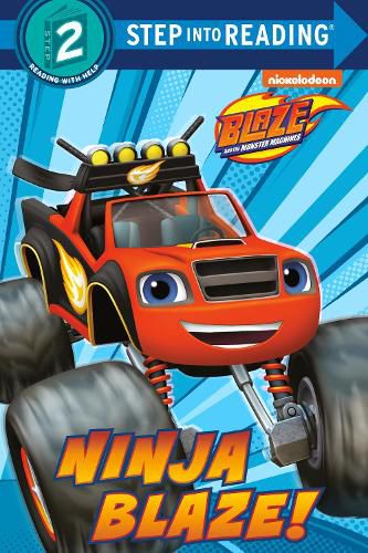 Cover image for Ninja Blaze! (Blaze and the Monster Machines)