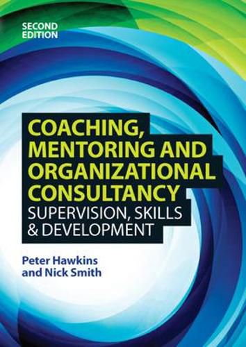 Cover image for Coaching, Mentoring and Organizational Consultancy: Supervision, Skills and Development