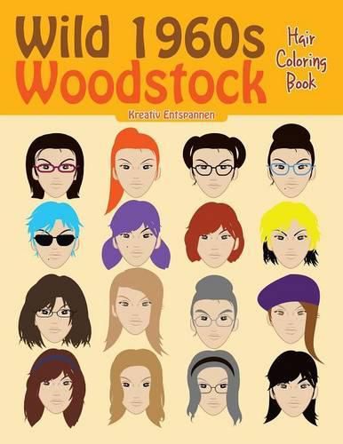Cover image for Wild 1960s Woodstock Hair Coloring Book