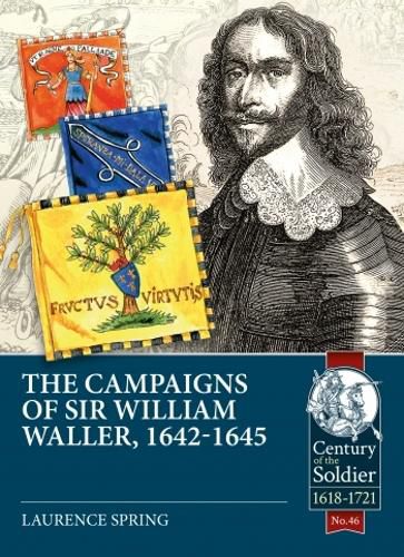 Cover image for The Campaigns of Sir William Waller, 1642-1645