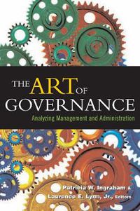 Cover image for The Art of Governance: Analyzing Management and Administration