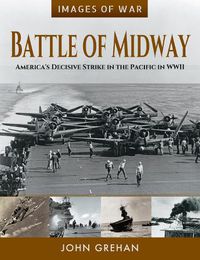 Cover image for Battle of Midway: America's Decisive Strike in the Pacific in WWII