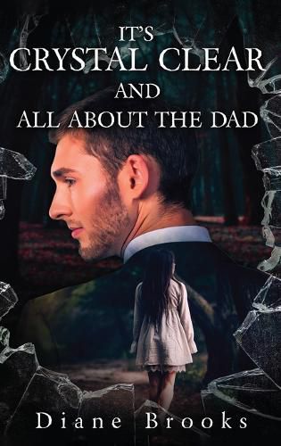 Cover image for It's Crystal Clear and All about the Dad
