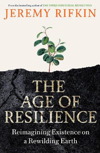 Cover image for The Age of Resilience: Reimagining Existence on a Rewilding Earth