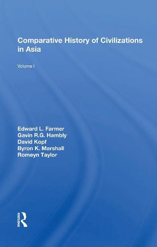 Comparative History of Civilizations in Asia: Volume 1