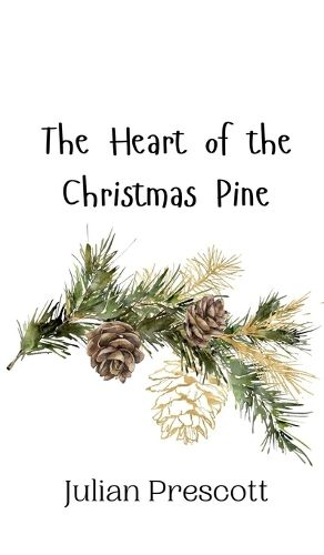 Cover image for The Heart of the Christmas Pine