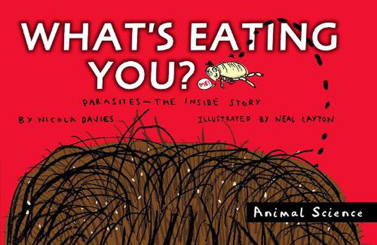 Cover image for What's Eating You?: Parasites -- The Inside Story