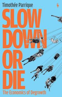 Cover image for Slow Down or Die