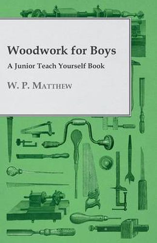 Cover image for Woodwork for Boys - A Junior Teach Yourself Book