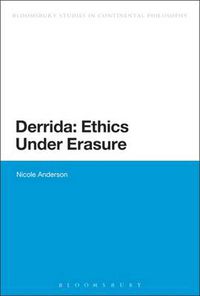 Cover image for Derrida: Ethics Under Erasure