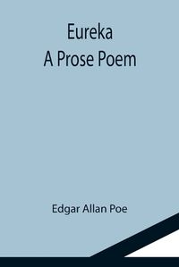 Cover image for Eureka: A Prose Poem