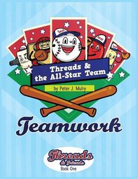 Cover image for Threads & The All-Star Team: Teamwork