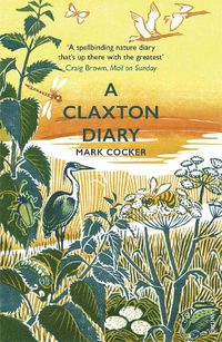 Cover image for A Claxton Diary: Further Field Notes from a Small Planet