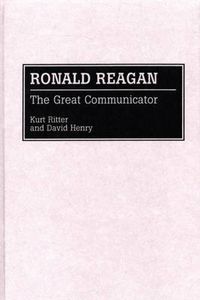 Cover image for Ronald Reagan: The Great Communicator