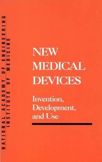 Cover image for New Medical Devices: Invention, Development and Use