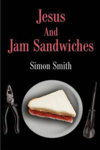 Cover image for Jesus And Jam Sandwiches