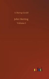 Cover image for John Herring: Volume 1