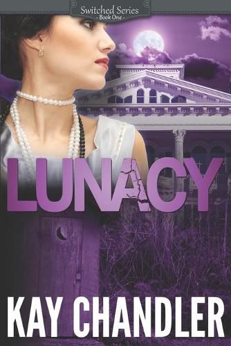 Cover image for Lunacy: A 1930's Southern Fiction Romance: Southern Secrets