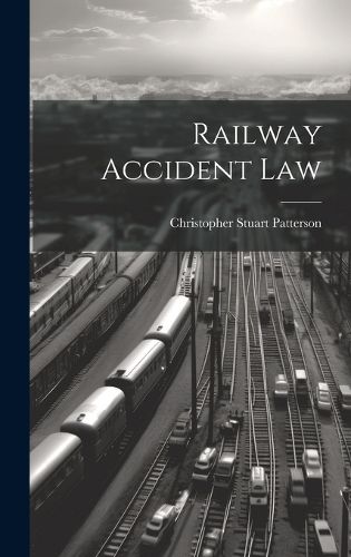 Cover image for Railway Accident Law