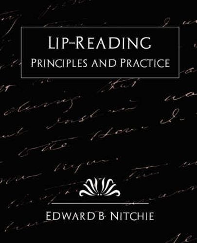 Cover image for Lip-Reading Principles and Practice (New Edition)