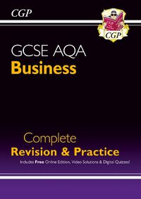 Cover image for GCSE Business AQA Complete Revision and Practice - Grade 9-1 Course (with Online Edition)